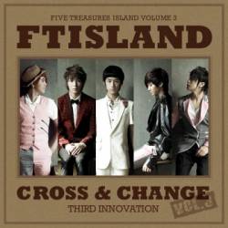 FT Island : Cross & Change